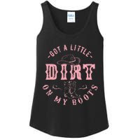 Got A Little Dirt On My Boots Howdy Cowgirl Western Country Ladies Essential Tank