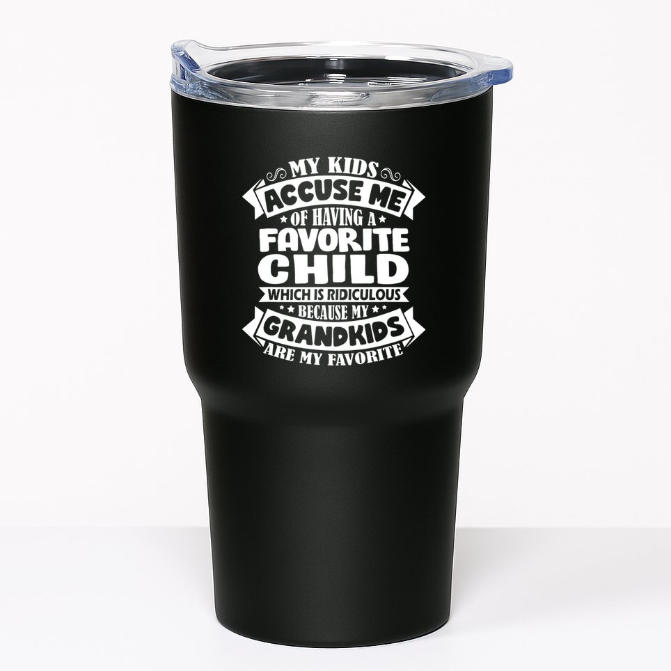 Grandkids Are My Favorite Funny Grandparents Gift Tumbler