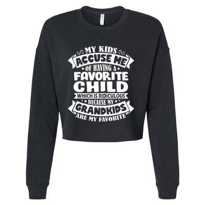 Grandkids Are My Favorite Funny Grandparents Gift Cropped Pullover Crew