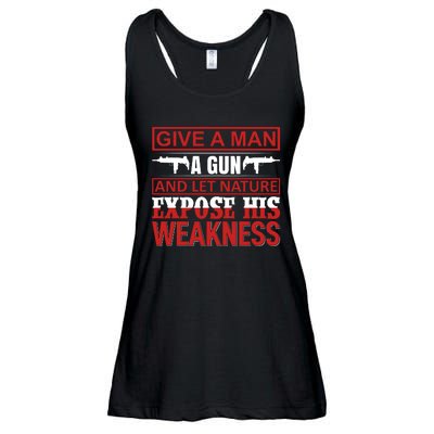 Give A Man A Gun And Let Nature Expose His Weakness Ladies Essential Flowy Tank