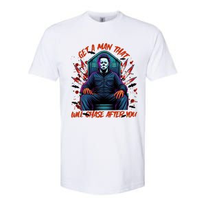 Get A Man That Will Chase After You Est 1978 Myers Halloween Softstyle CVC T-Shirt