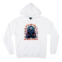 Get A Man That Will Chase After You Est 1978 Myers Halloween Hoodie