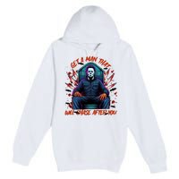 Get A Man That Will Chase After You Est 1978 Myers Halloween Premium Pullover Hoodie