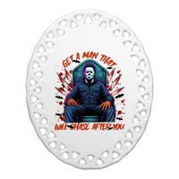 Get A Man That Will Chase After You Est 1978 Myers Halloween Ceramic Oval Ornament