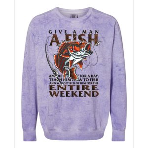 Give A Man A Fish Funny Fishing Fanatic Colorblast Crewneck Sweatshirt