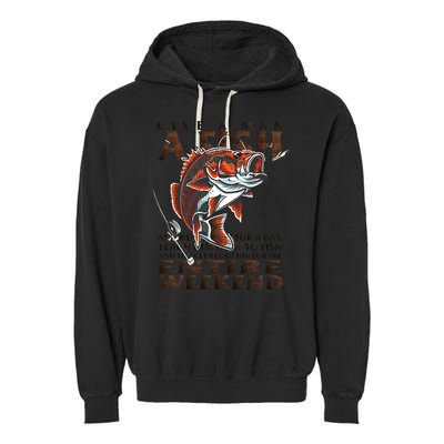 Give A Man A Fish Funny Fishing Fanatic Garment-Dyed Fleece Hoodie