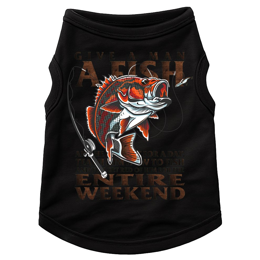 Give A Man A Fish Funny Fishing Fanatic Doggie Tank