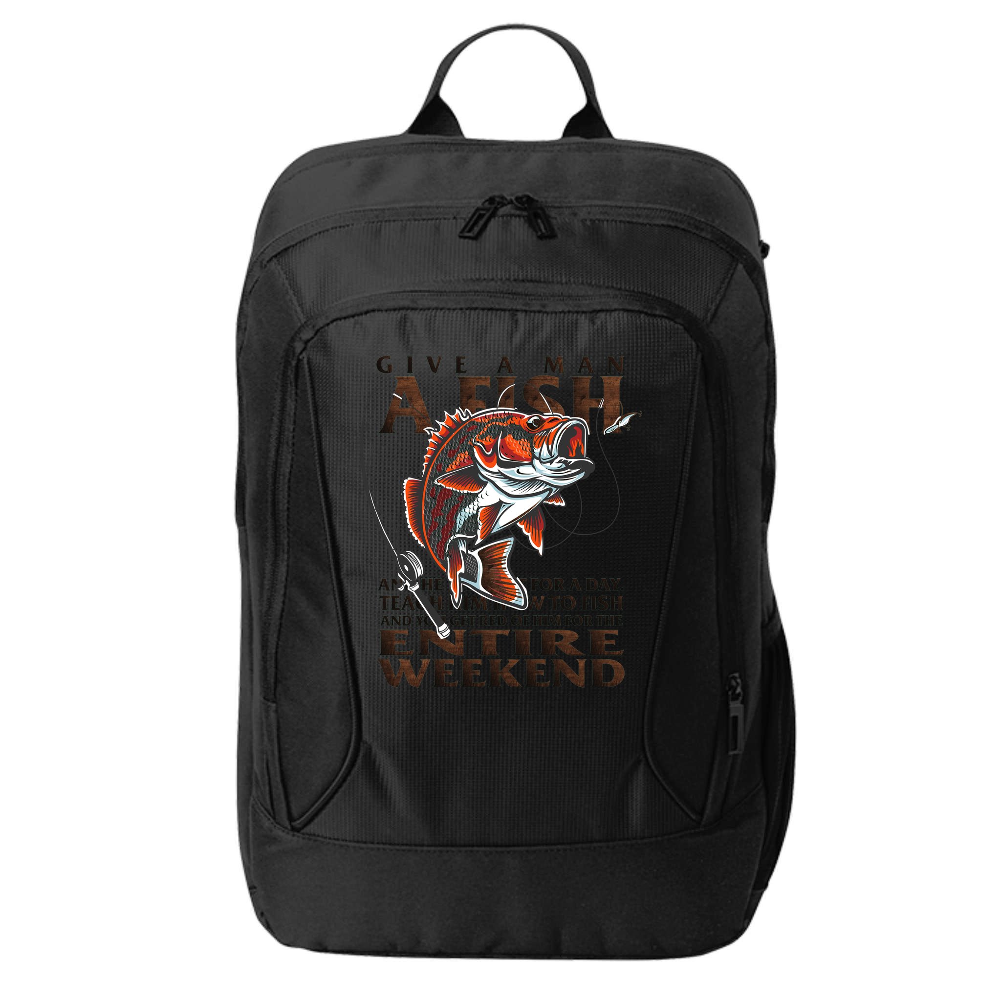 Give A Man A Fish Funny Fishing Fanatic City Backpack
