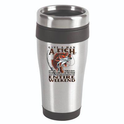 Give A Man A Fish Funny Fishing Fanatic 16oz Travel Tumbler