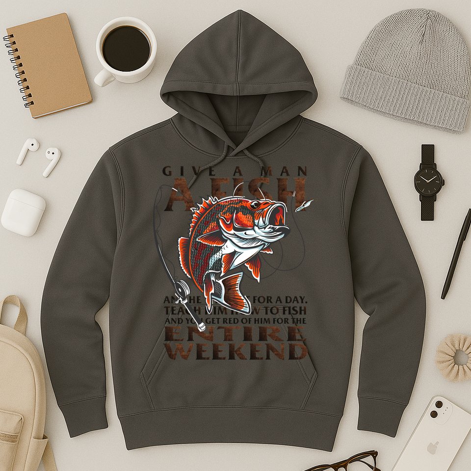 Give A Man A Fish Funny Fishing Fanatic Hoodie