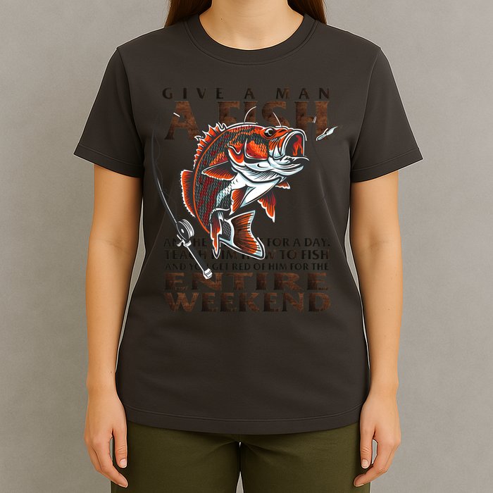 Give A Man A Fish Funny Fishing Fanatic T-Shirt