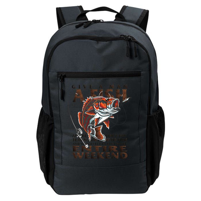 Give A Man A Fish Funny Fishing Fanatic Backpack