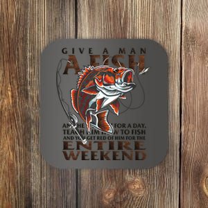 Give A Man A Fish Funny Fishing Fanatic Coaster