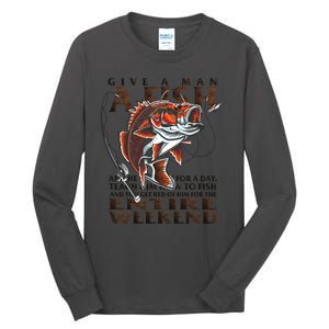 Give A Man A Fish Funny Fishing Fanatic Tall Long Sleeve T-Shirt