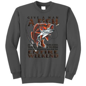 Give A Man A Fish Funny Fishing Fanatic Tall Sweatshirt