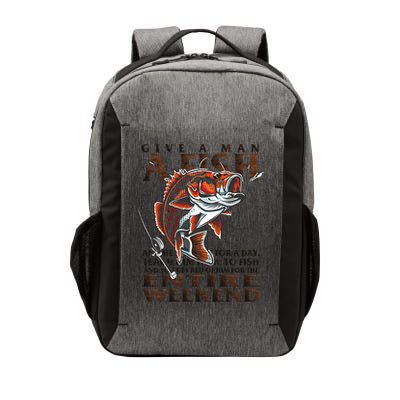 Give A Man A Fish Funny Fishing Fanatic Vector Backpack