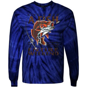 Give A Man A Fish Funny Fishing Fanatic Tie-Dye Long Sleeve Shirt