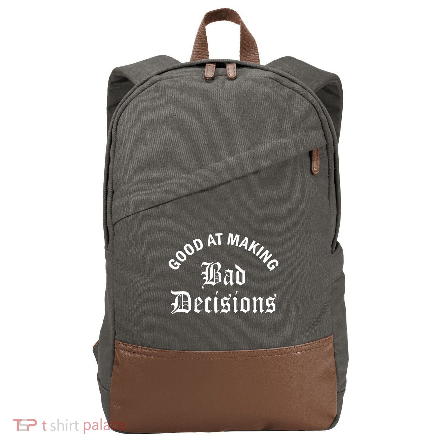 Good At Making Bad Decisions Funny Gift Cotton Canvas Backpack