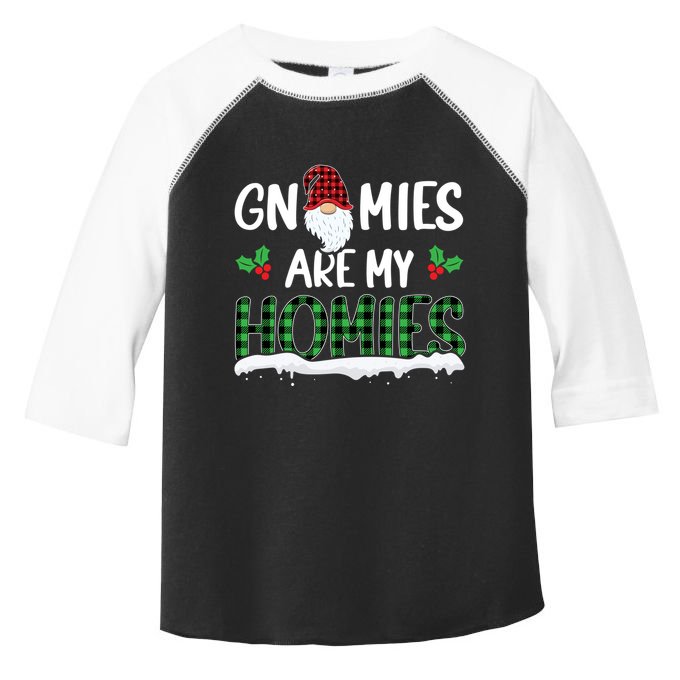 Gnomies Are My Homies Gnome Enthusiast Christmas Gnomies Gift Toddler Fine Jersey T-Shirt