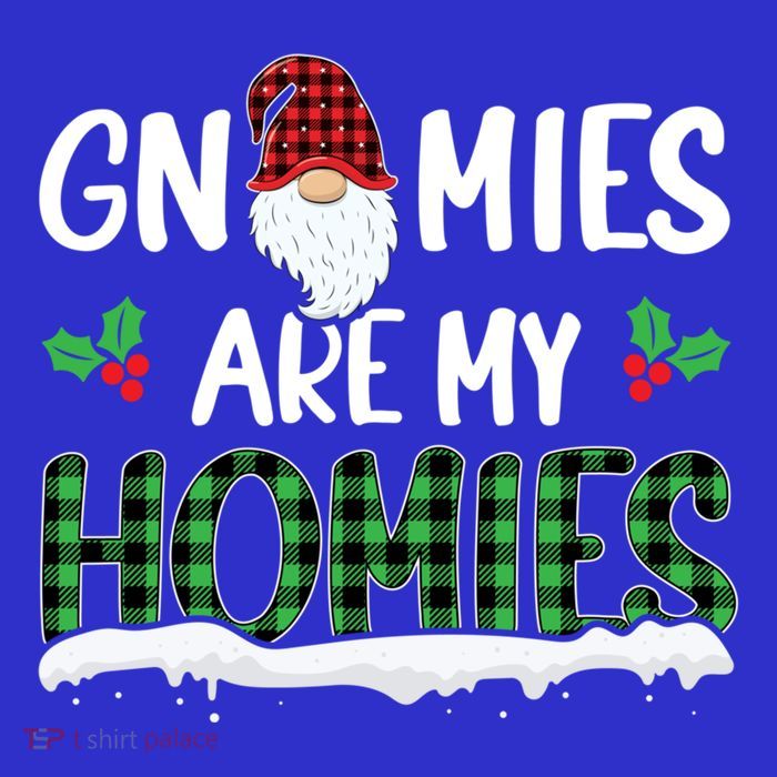 Gnomies Are My Homies Gnome Enthusiast Christmas Gnomies Gift Premium T-Shirt