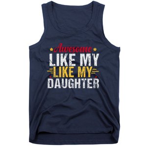 Great As My Daughter Tank Top