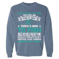 Give A Man A Fish Carp Fly Fishing Angling Garment-Dyed Sweatshirt