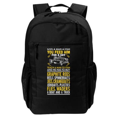 Give A Man A Fish You Feed Him For A Day Teach Him To Fish Funny Backpack