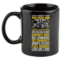 Give A Man A Fish You Feed Him For A Day Teach Him To Fish Funny 11oz C Handle Ceramic Mug