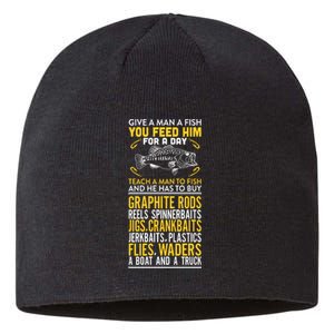 Give A Man A Fish You Feed Him For A Day Teach Him To Fish Funny Sustainable Beanie