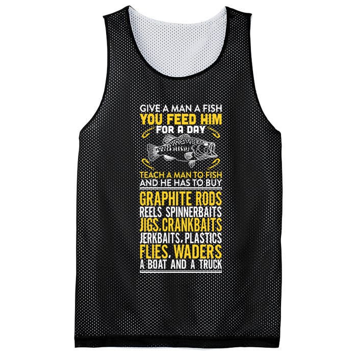 Give A Man A Fish You Feed Him For A Day Teach Him To Fish Funny Mesh Reversible Basketball Jersey Tank