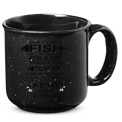 Give A Man A Fish Or Teach Him To Fish Fishing 15oz Campfire Ceramic Mug