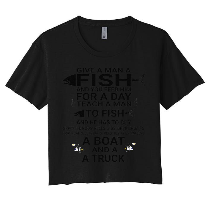 Give A Man A Fish Or Teach Him To Fish Fishing Crop Top