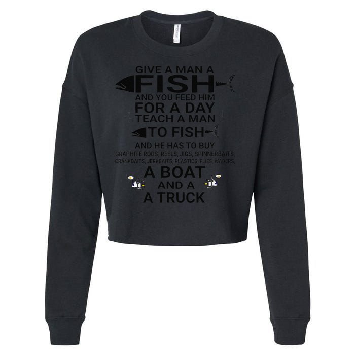 Give A Man A Fish Or Teach Him To Fish Fishing Cropped Pullover Crew