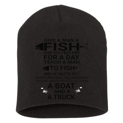 Give A Man A Fish Or Teach Him To Fish Fishing Short Acrylic Beanie
