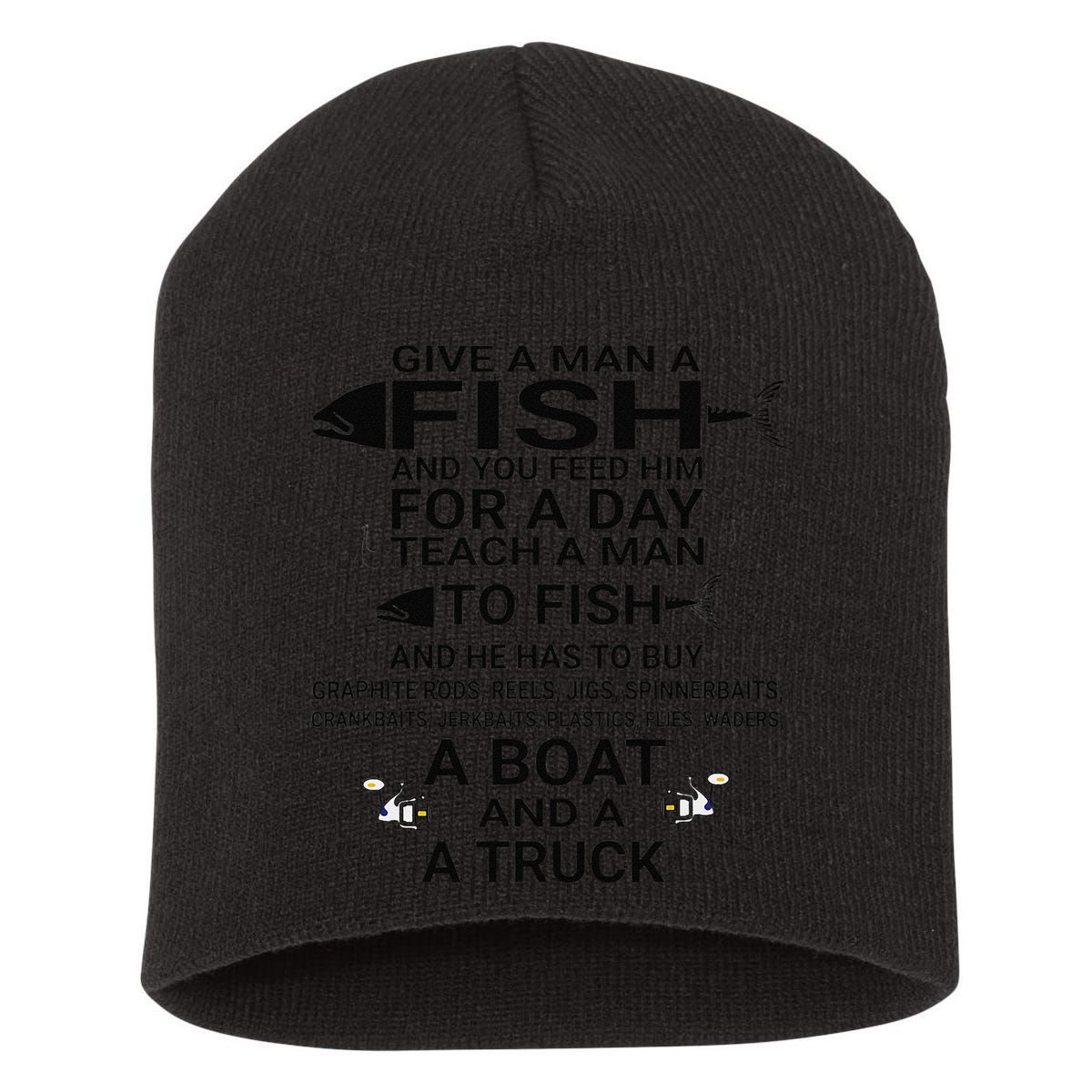 Give A Man A Fish Or Teach Him To Fish Fishing Short Acrylic Beanie