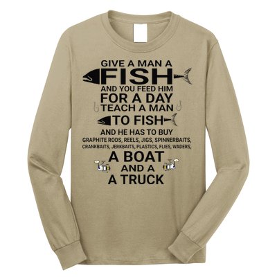 Give A Man A Fish Or Teach Him To Fish Fishing Long Sleeve Shirt