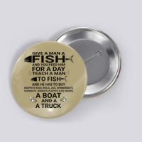 Give A Man A Fish Or Teach Him To Fish Fishing Button