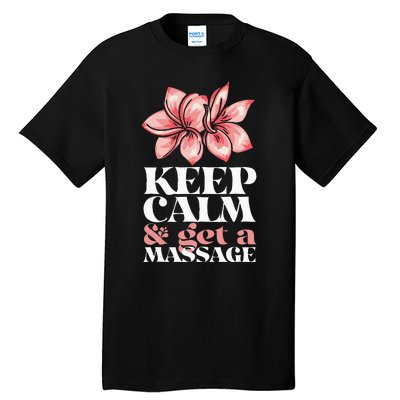 Get A Massage Therapist PT Massage Therapy Tall T-Shirt