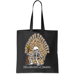 Game of Bones Halloween Is Coming  Tote Bag