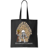 Game of Bones Halloween Is Coming  Tote Bag