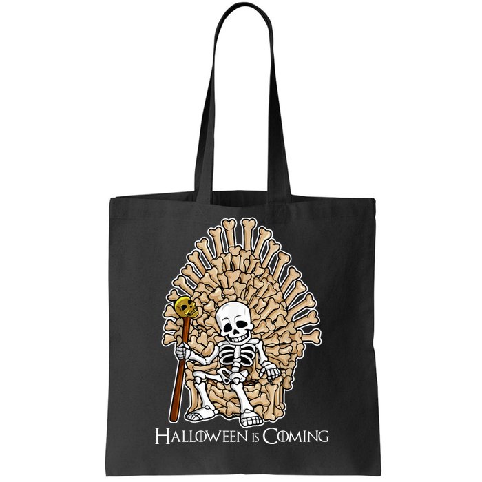 Game of Bones Halloween Is Coming  Tote Bag