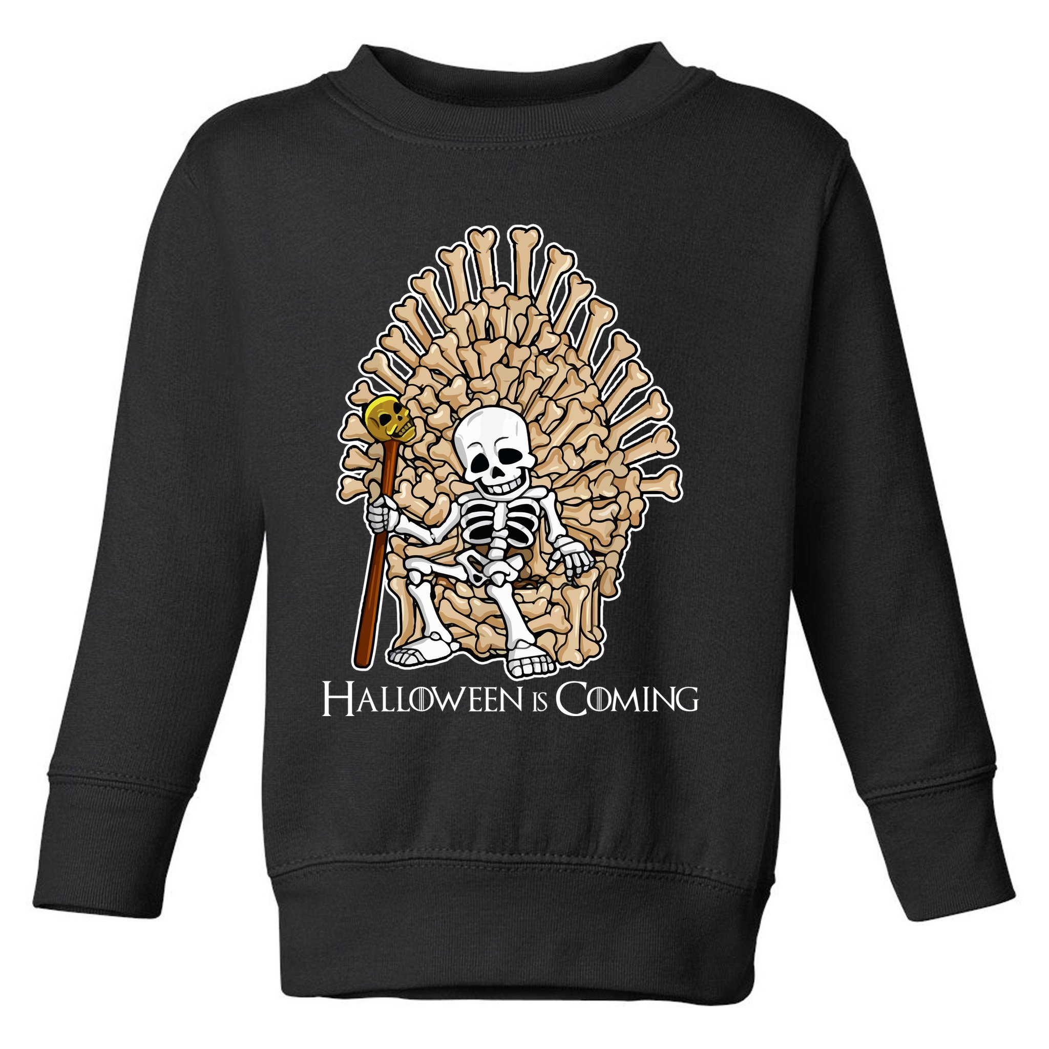 Game of Bones Halloween Is Coming  Toddler Sweatshirt