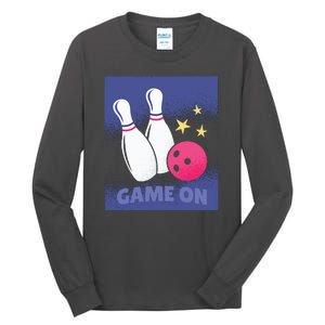 Game On Bowling Tall Long Sleeve T-Shirt