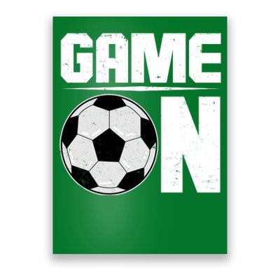 Game On Soccer Fan Poster