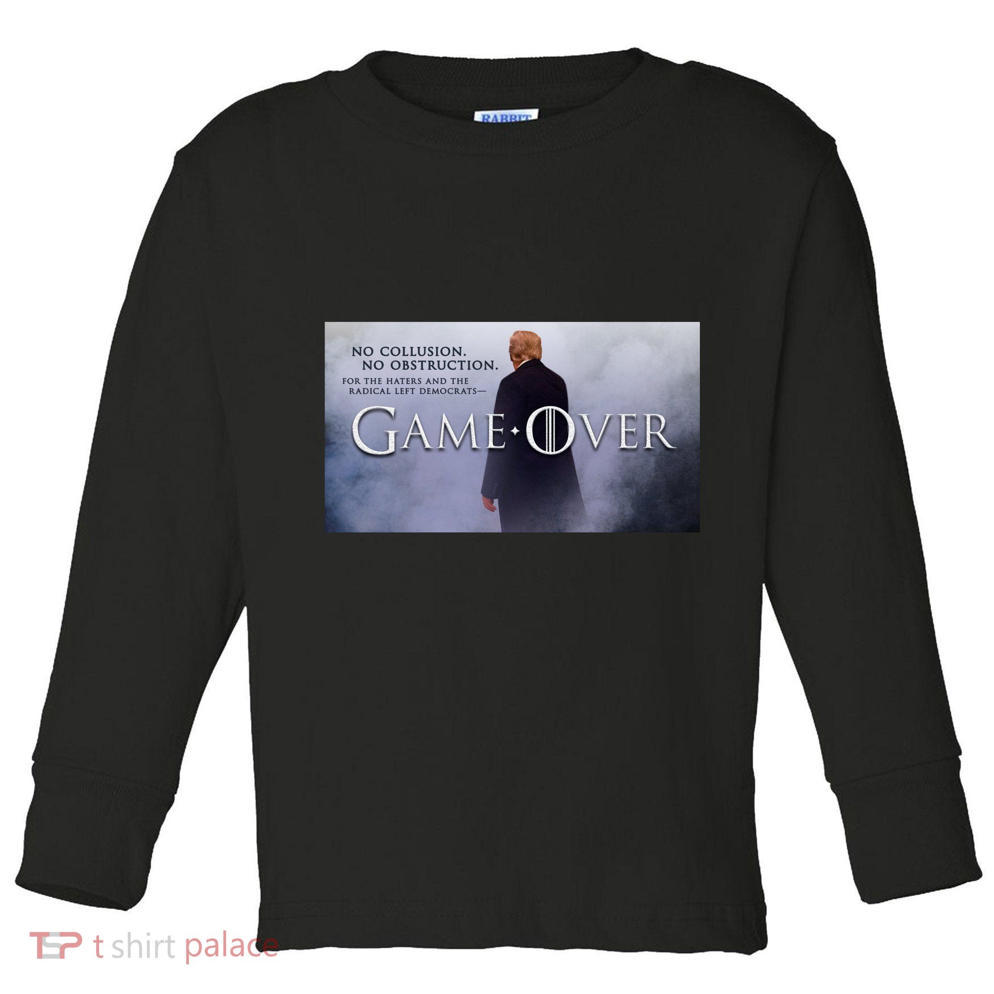 Game Over Donald J Trump No Collusion  Toddler Long Sleeve Shirt