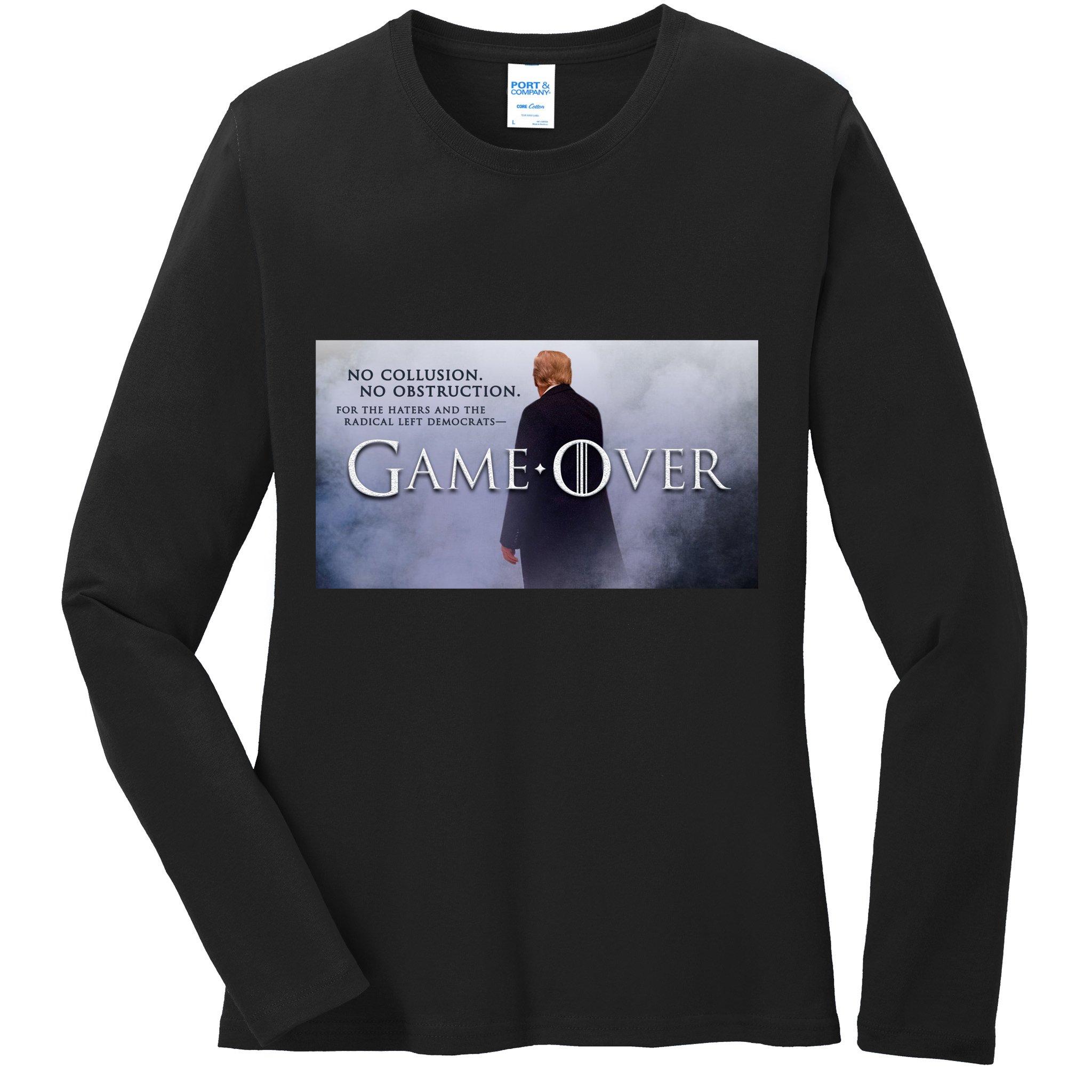 Game Over Donald J Trump No Collusion  Ladies Long Sleeve Shirt