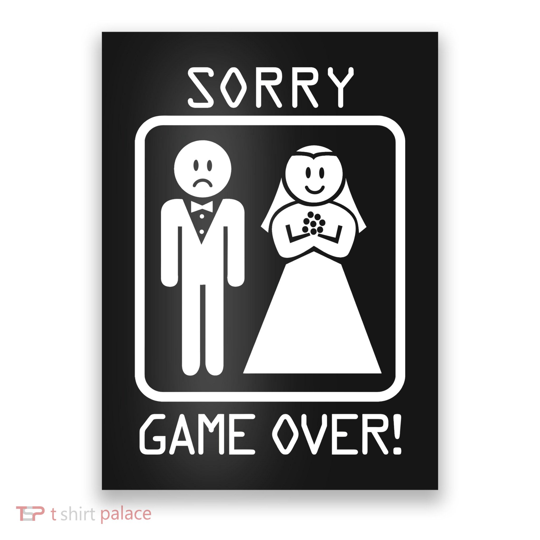Game Over Sorry Gamer Poster