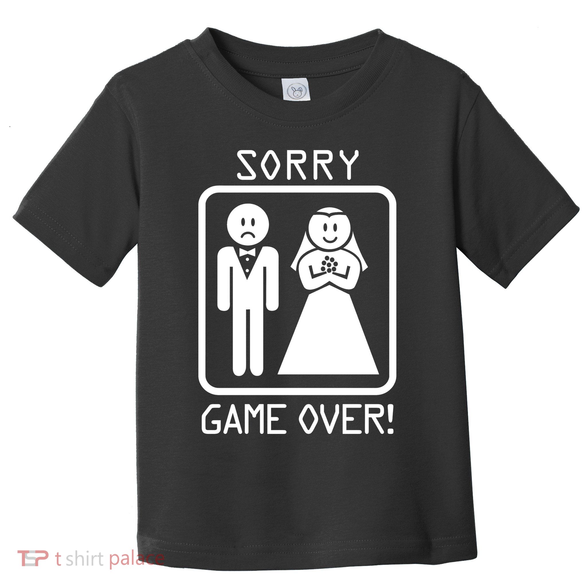 Game Over Sorry Gamer Toddler T-Shirt