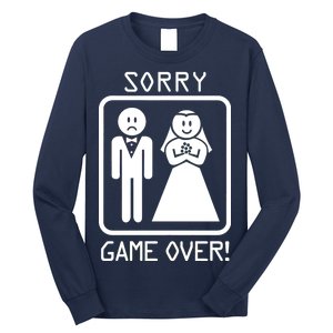 Game Over Sorry Gamer Long Sleeve Shirt