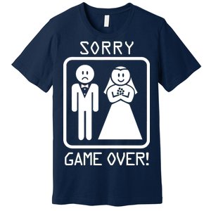 Game Over Sorry Gamer Premium T-Shirt